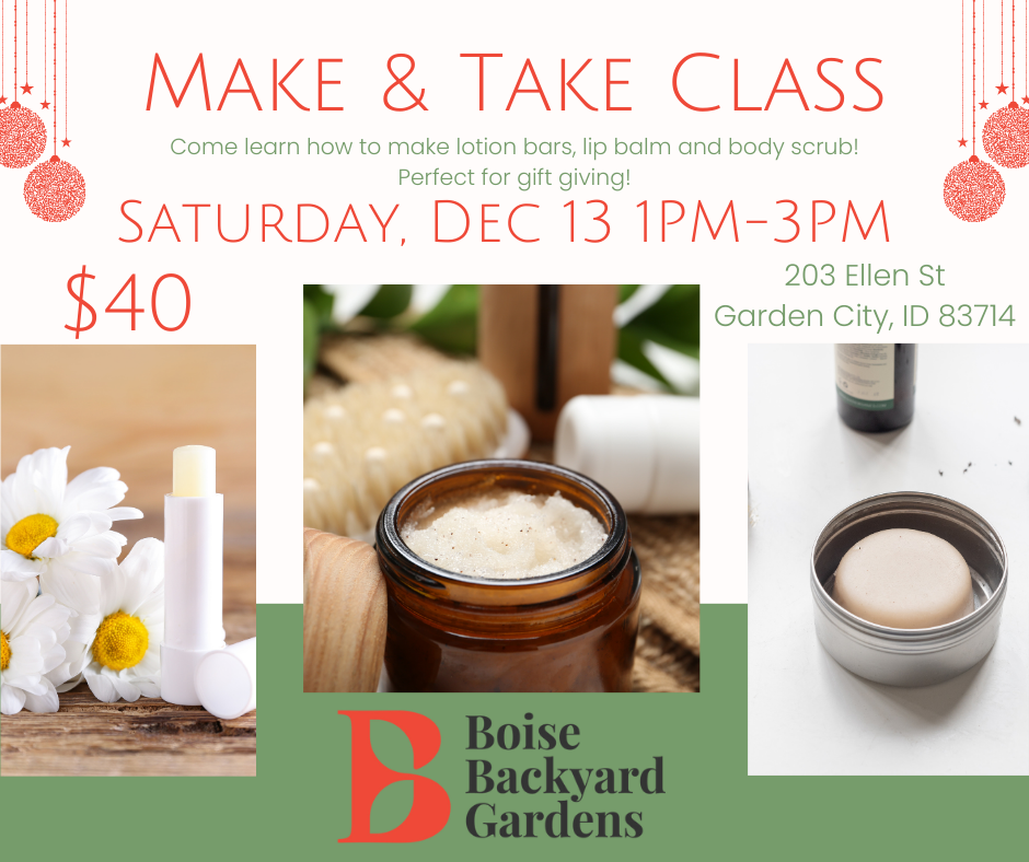 Make & Take Body Care Products Class - Saturday, December 13 from 1-3pm